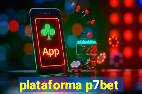 plataforma p7bet